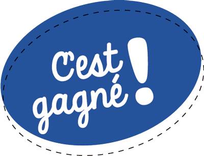 C'est gagné!